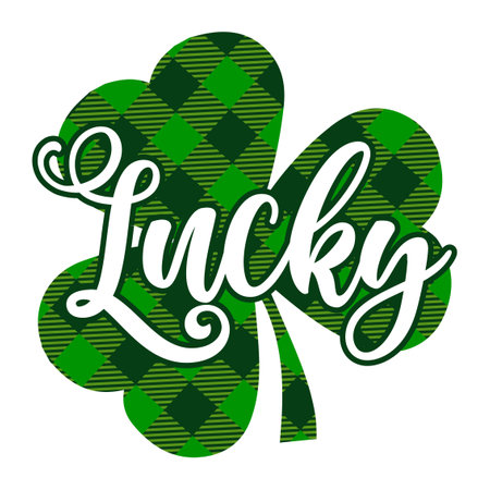 Lucky - funny St Patrick's Day inspirational lettering design for posters, flyers, t-shirts, cards, invitations, stickers, banners, gifts. Irish leprechaun shenanigans lucky charm clover funny quote.のイラスト素材