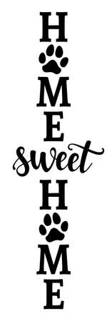 Home sweet home - Adorable calligraphy phrase for home decoration with dog paws. Hand drawn lettering for Lovely greetings card, invitation. Good for t-shirt, mug, gift, printing. Dog lovers.のイラスト素材