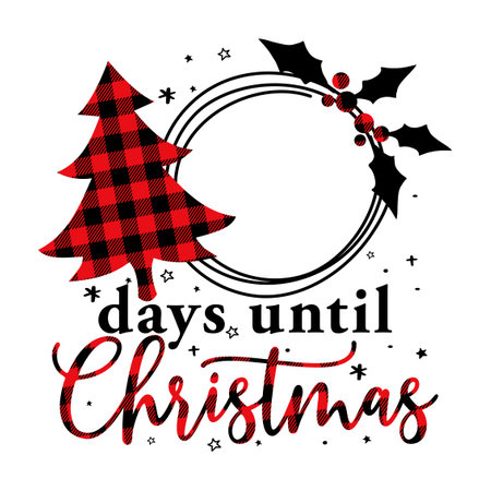 Days until Christmas - text with Red and black tartan plaid Scottish buffalo Pattern. Greeting card text Calligraphy phrase for Advent countdown. Xmas greetings cards, invitations.のイラスト素材