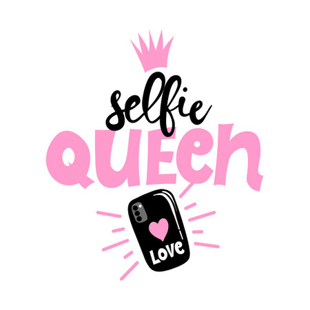 Selfie Queen - Hand drawn typography poster. Conceptual handwritten text. Hand letter script word art design. Good for pajamas, posters, greeting cards, textiles, gifts, other setsのイラスト素材