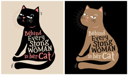 Behind Every Strong Woman is Her Cat - Cat Lover, vector illustrationのイラスト素材
