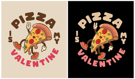 Pizza is my Valentine, Valentine Day, Pizza Lover, Vector illustrationのイラスト素材