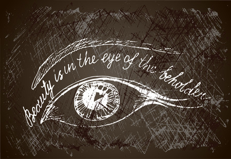 painted eye on the grunge  background with hand drown inscription. Beauty is in the  eye of the beholder. Philosophy banner.のイラスト素材