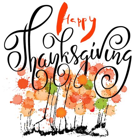 Happy Thanksgiving Day lettering. Vector illustration. Watercolor colorful drops. Autumn background.のイラスト素材