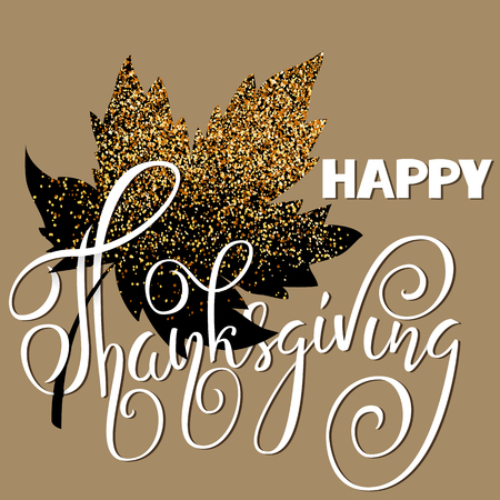 Happy Thanksgiving Day White hand lettering on golden background greeting card. Gold glitter leaf.のイラスト素材