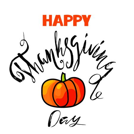 Happy Thanksgiving Day lettering. Handwritten vector calligraphy on white background with orange pumpkin.のイラスト素材