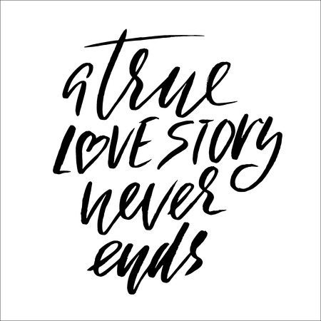 A true love story never ends. Brush calligraphy, handwritten text isolated on white background for Valentine s day card, wedding card, t-shirt or posterのイラスト素材