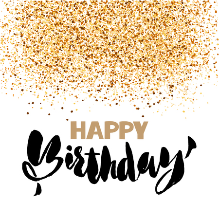 Happy birthday lettering for invitation and greeting card, prints and posters. Hand drawn inscription, calligraphic design. Vector illustration with golden glitter.のイラスト素材