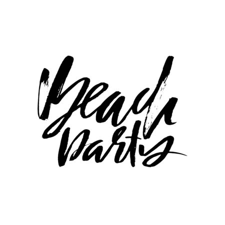Beach party. Ink hand drawn lettering. Modern brush calligraphy. Handwritten phrase. Inspiration graphic design typography element.の写真素材