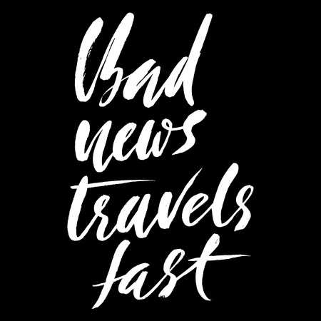 Bad news travel fast. Hand drawn lettering proverb. Vector typography design. Handwritten inscription.のイラスト素材