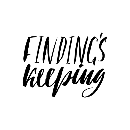 Findings keeping. Hand drawn lettering proverb. Vector typography design. Handwritten inscription.のイラスト素材
