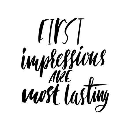 First impressions are most lasting. Hand drawn lettering proverb. Vector typography design. Handwritten inscription.のイラスト素材