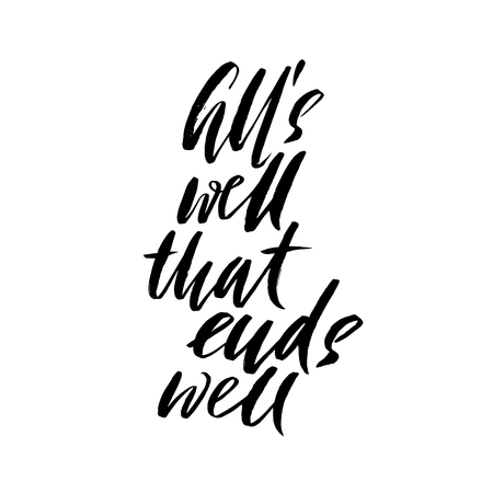 Alls well that ends well. Hand drawn lettering proverb. Vector typography design. Handwritten inscription.のイラスト素材