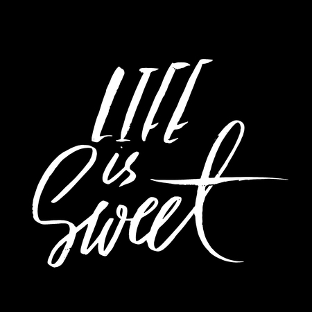 Life is sweet. Hand drawn lettering. Vector typography design isolated on white background. Handwritten inscription.のイラスト素材