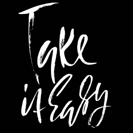 Take it easy. Hand drawn lettering. Vector typography design. Handwritten inscription.のイラスト素材