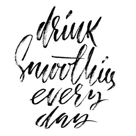 Drink smoothies every day. Hand drawn modern brush lettering. Vector illustration. Typography bunnerのイラスト素材