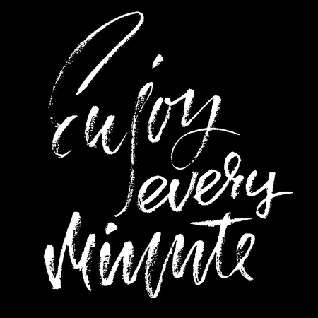 Enjoy every minute, inspirational and motivational quote hand painted brush lettering.のイラスト素材