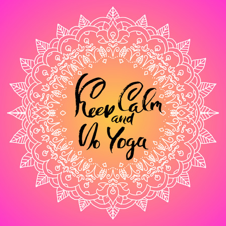 Keep calm and do yoga. Modern dry brush lettering. Calligraphy poster. Handwritten typography card. Yoga banner with mahdala style frame. Vector illustration.のイラスト素材
