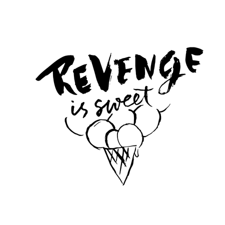 Revenge is sweet. Hand drawn dry brush lettering. Ink illustration. Modern calligraphy phrase. Vector illustrationのイラスト素材