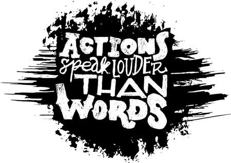 Hand drawn vector lettering template. Motivating modern calligraphy banner. Actions speak louder than words.のイラスト素材