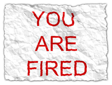 You are fired - including (without drop shadows)の写真素材