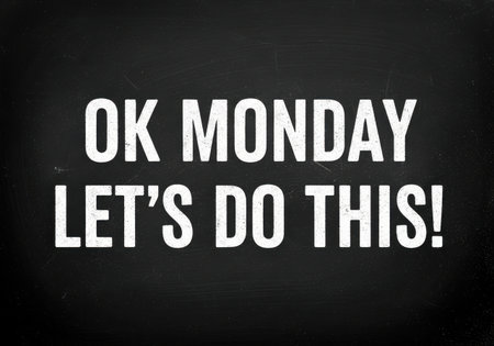 motivational quote for monday lets do this start the week with a positive attitude and determinationの素材