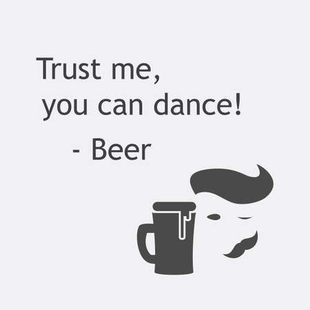 Trust Me You Can Dance - Beer Card with Icon - Background Design Templateのイラスト素材