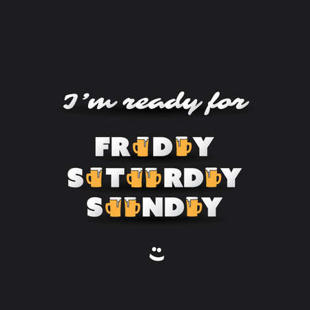 I'm Ready for a Beer. Weekend's Coming Banner With Beer Mugsのイラスト素材