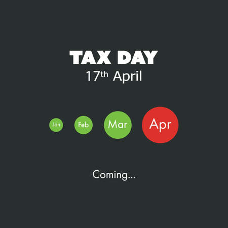 Tax Day Is Coming, Design Template - USA Tax Deadline, Due Date for Federal Income Tax Returns: 17th April 2018のイラスト素材