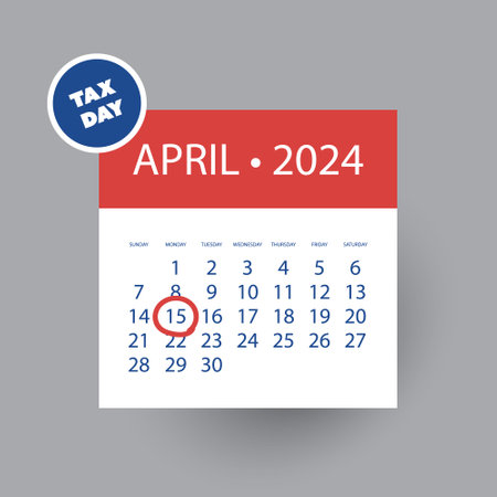 Tax Day Reminder Vector Template, Design Element with Marked Payday - USA Tax Deadline Concept, Due Date for IRS Federal Income Tax Returns: 15th April 2024のイラスト素材