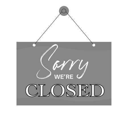Sorry Weâre closed sign on a white backgroundのイラスト素材