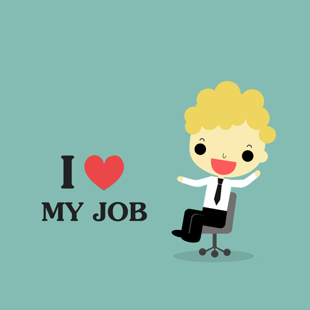 happy businessman sitting on chair and word \" i love my job\".のイラスト素材
