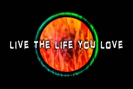Live the live you love text in colorful background quote wallpaperの写真素材