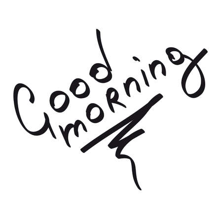 In hand-written phrase "Good morning". Hand lettering.のイラスト素材