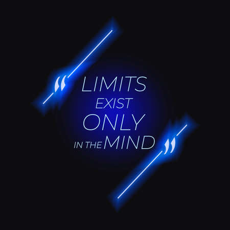 Vector motivation neon sign, Limits exist only in the mind, blue colorful illustration, Motivation quote, phrase, lettering, shining art.のイラスト素材