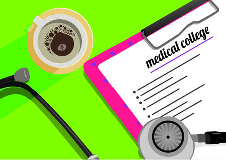Medical College text on paper clip board, cup of coffee and stethoscope. Schedule or reminder...
