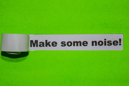 Make Some Noise!, inspiration concept on green torn paperの写真素材