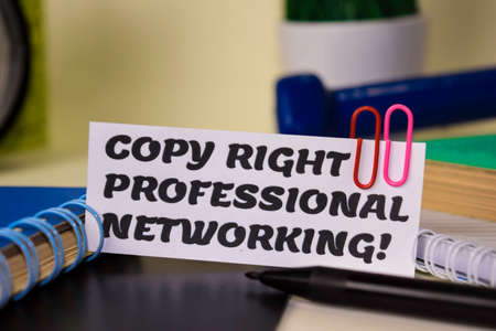 Copy Right Professional Networking? on the paper isolated on it desk. Business and inspiration conceptの写真素材
