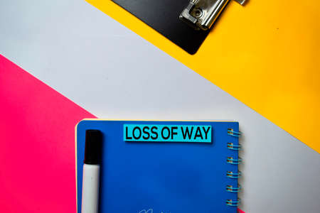 Loss of Way text on sticky notes with color office desk conceptの写真素材