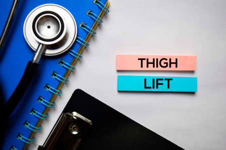 Thigh Lift text on top view isolated on white background. Healthcare/Medical conceptの写真素材