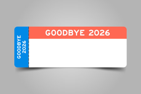 Blue and orange color ticket with word goodbye 2026 and white copy spaceのイラスト素材