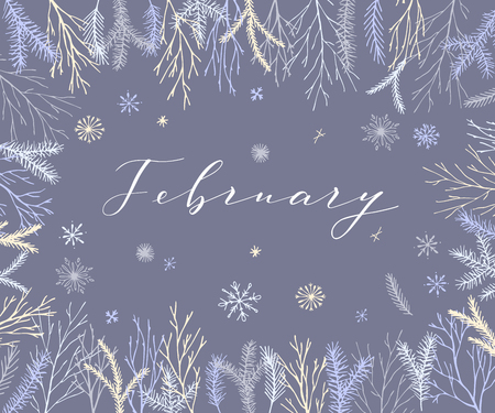 Plant frame composition with calligraphic word February. Christmas frame background with branches and different hand drawn plants.のイラスト素材