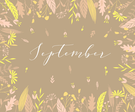 Plant frame composition with calligraphic word September. Elegant frame background with branches and different hand drawn plants.のイラスト素材