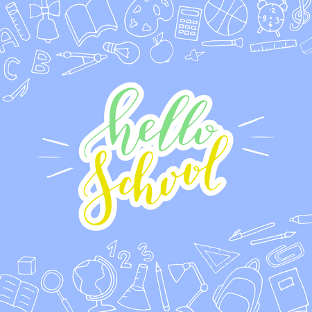 Vector hand written lettering quote. Modern calligraphy phrase. Hello school.のイラスト素材