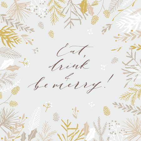 Elegant stylish Christmas greeting card design. Minimalist vector hand drawn holiday postcard, delicate winter leaves and branches. Gentle calligraphic festive lettering quote. Eat drink and be merry.のイラスト素材