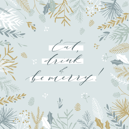 Elegant stylish Christmas greeting card design. Minimalist vector hand drawn holiday postcard, delicate winter leaves and branches. Gentle calligraphic festive lettering quote. Eat drink and be merry.のイラスト素材