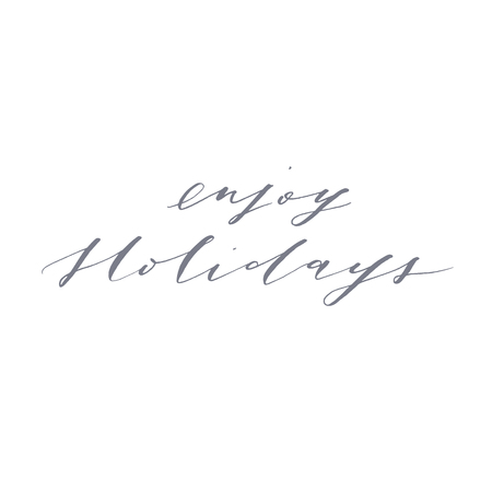 Elegant stylish Christmas hand lettered quote for greeting cards. Minimalist vector hand written holiday delicate phrase. Gentle feminine calligraphic festive brush lettering. Enjoy holidays.のイラスト素材