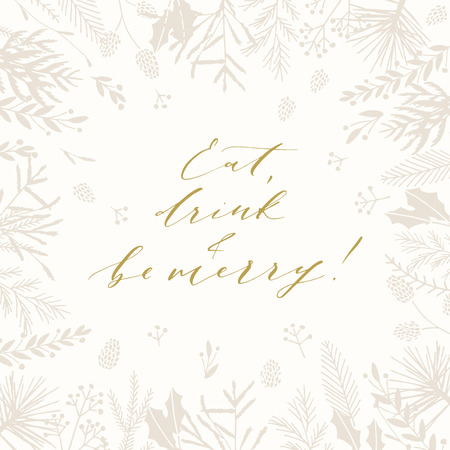 Elegant stylish Christmas greeting card design. Minimalist vector hand drawn holiday postcard, delicate winter leaves and branches. Gentle calligraphic festive lettering quote. Eat drink and be merry.のイラスト素材