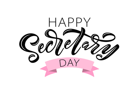 Happy Secretary Day hand lettering vector illustration. 24 April 2019. Hand drawn text design for National Secretaries Day. Administrative Professionals Day. Script word for print greetings cardのイラスト素材