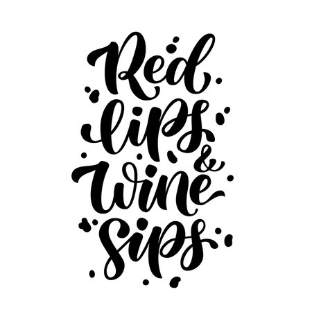 RED LIPS AND WINE SIPS fun quote for wine party. Cheers. Red lips and wine sips text. Wine Quote Vector illustration. Graphic design for print poster, banner, tee, shirtのイラスト素材